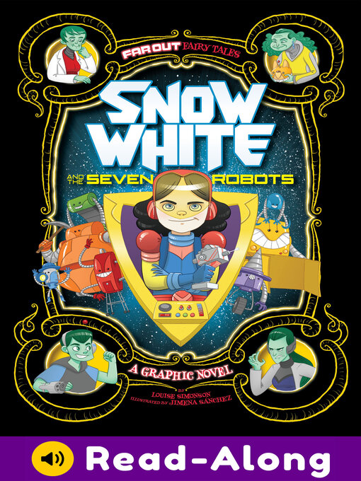 Louise Simonson创作的Snow White and the Seven Robots作品的详细信息 - 可供借阅